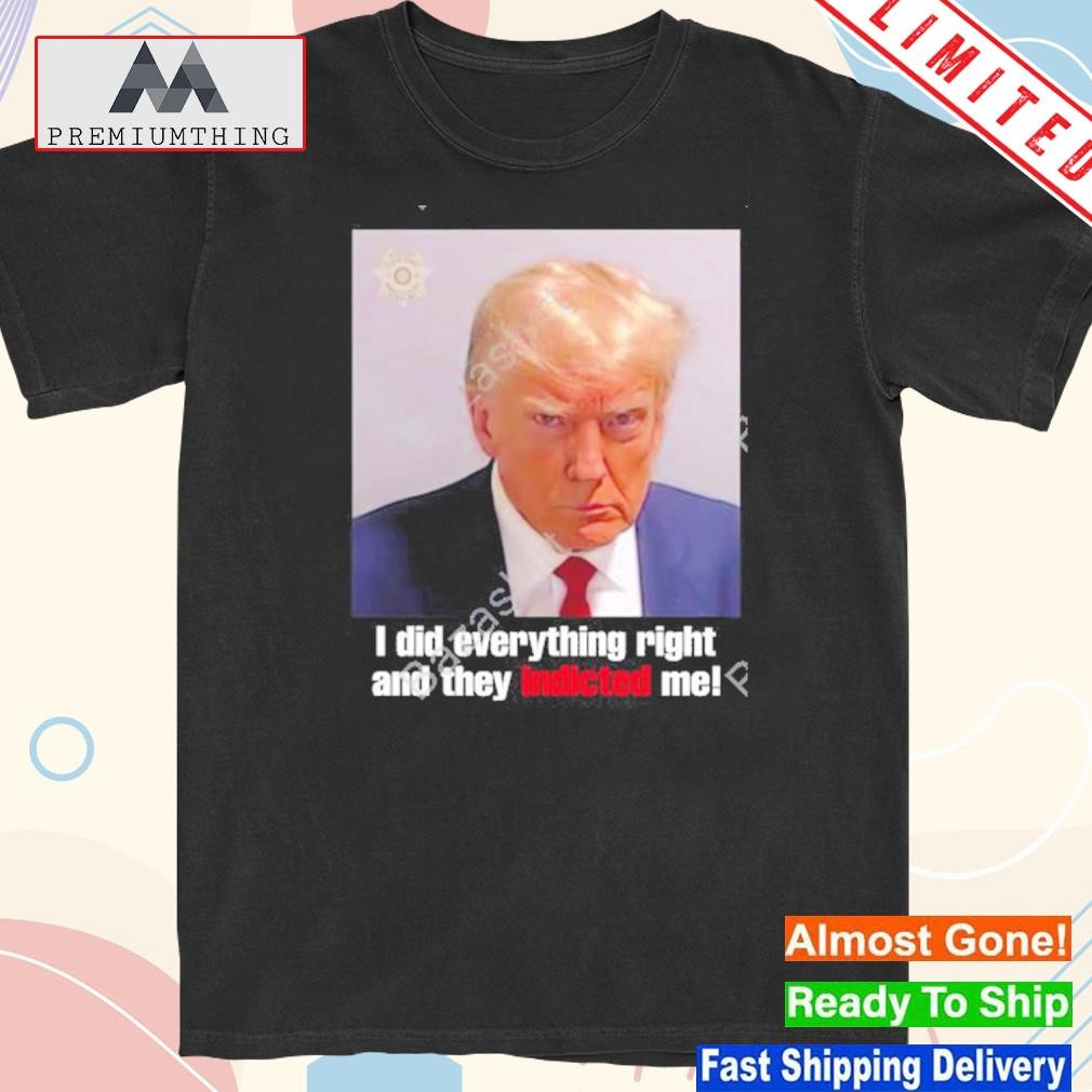 Official jon cooper Trump I did everything right and they indicted me shirt