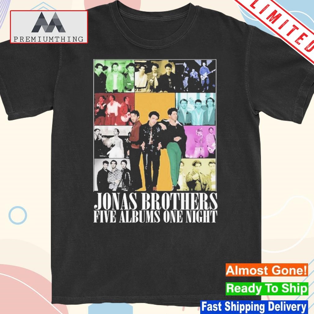 Official jonas Brothers Five Albums One Night Shirt