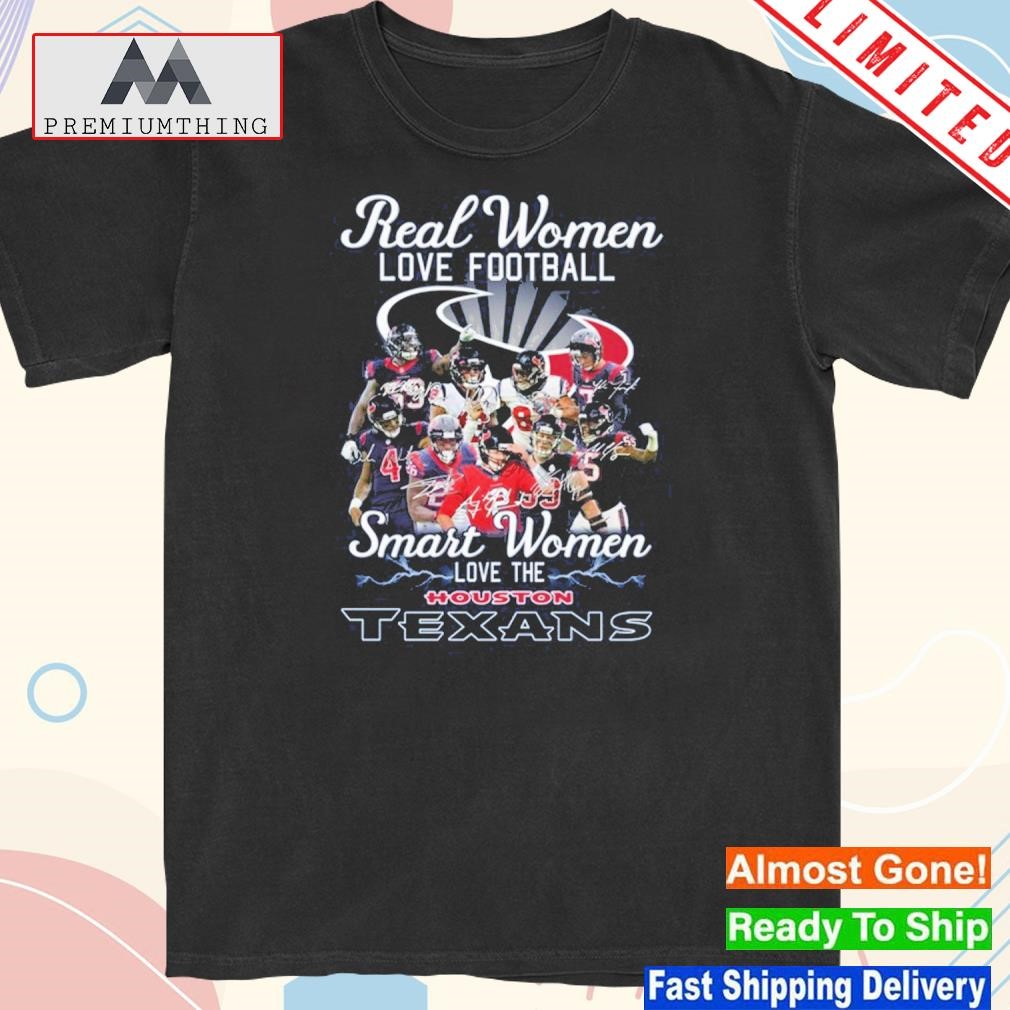 Official real Women Love Football Houston Texans Unisex T-Shirt