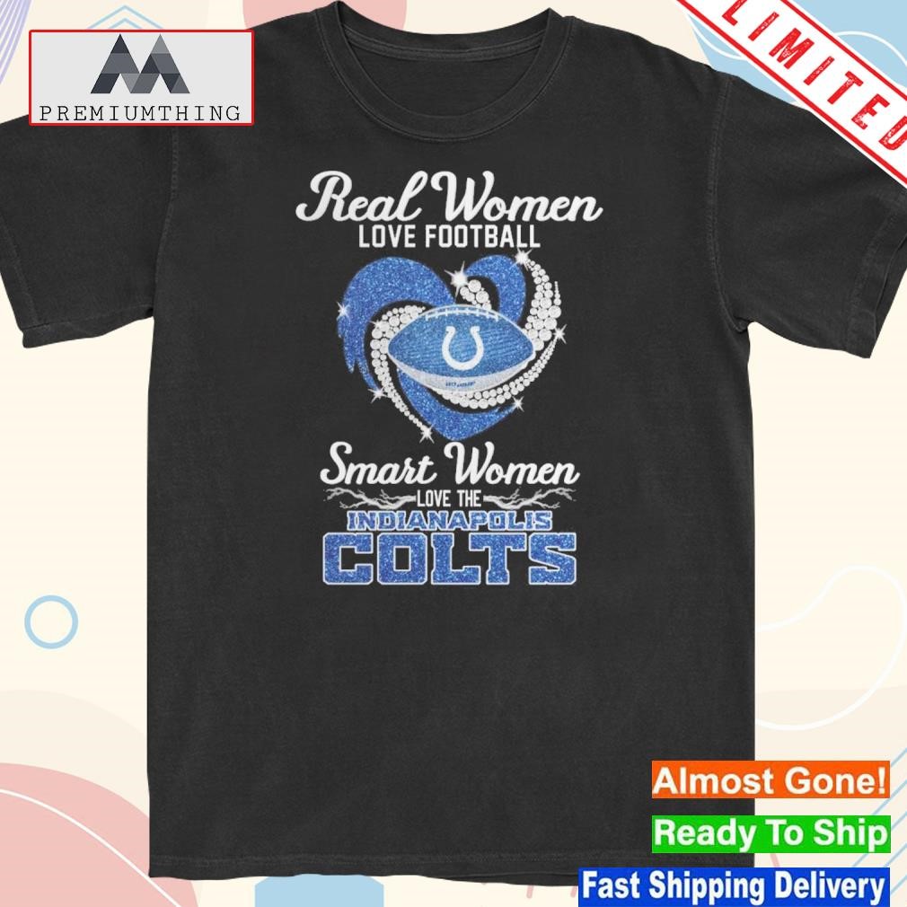 Official real Women Love Football Smart Women Love The Indianapolis Colts sirt