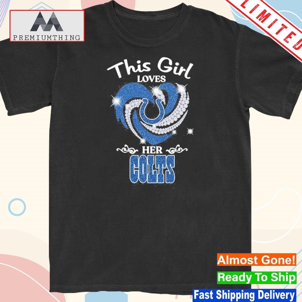 Official this girl love her indianapolis colts shirt