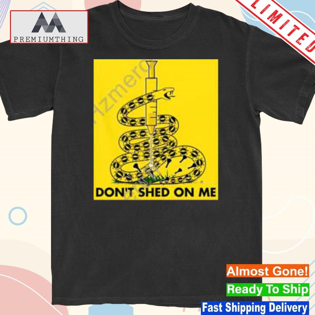 Official wearechange beware the snake don't shed on me shirt