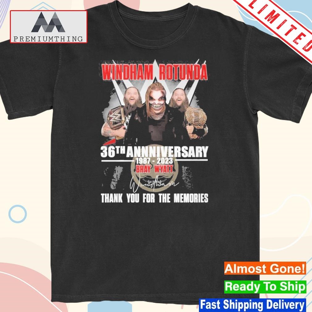 Official windham Rotunda 36th Anniversary 1987-2023 Bray Wyatt Signatures Thank You For The Memories T-Shirt