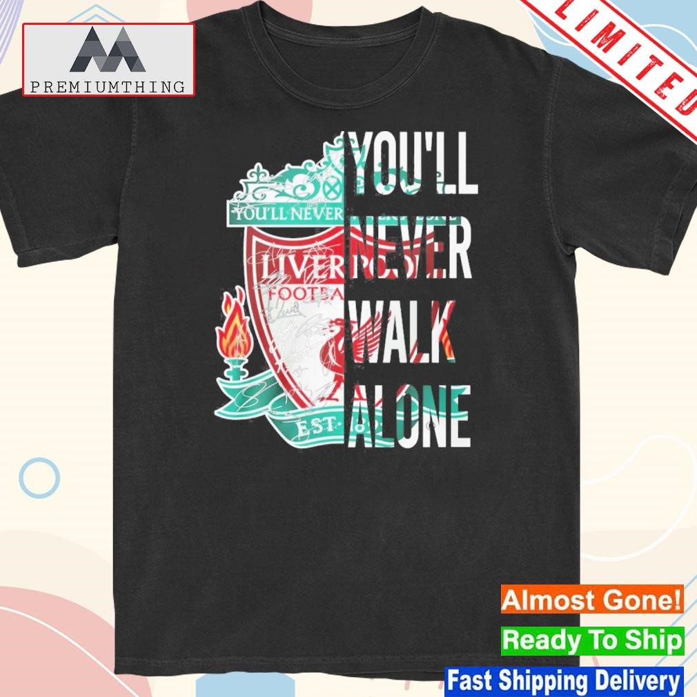 Official you'll never walk alone – liverpool shirt