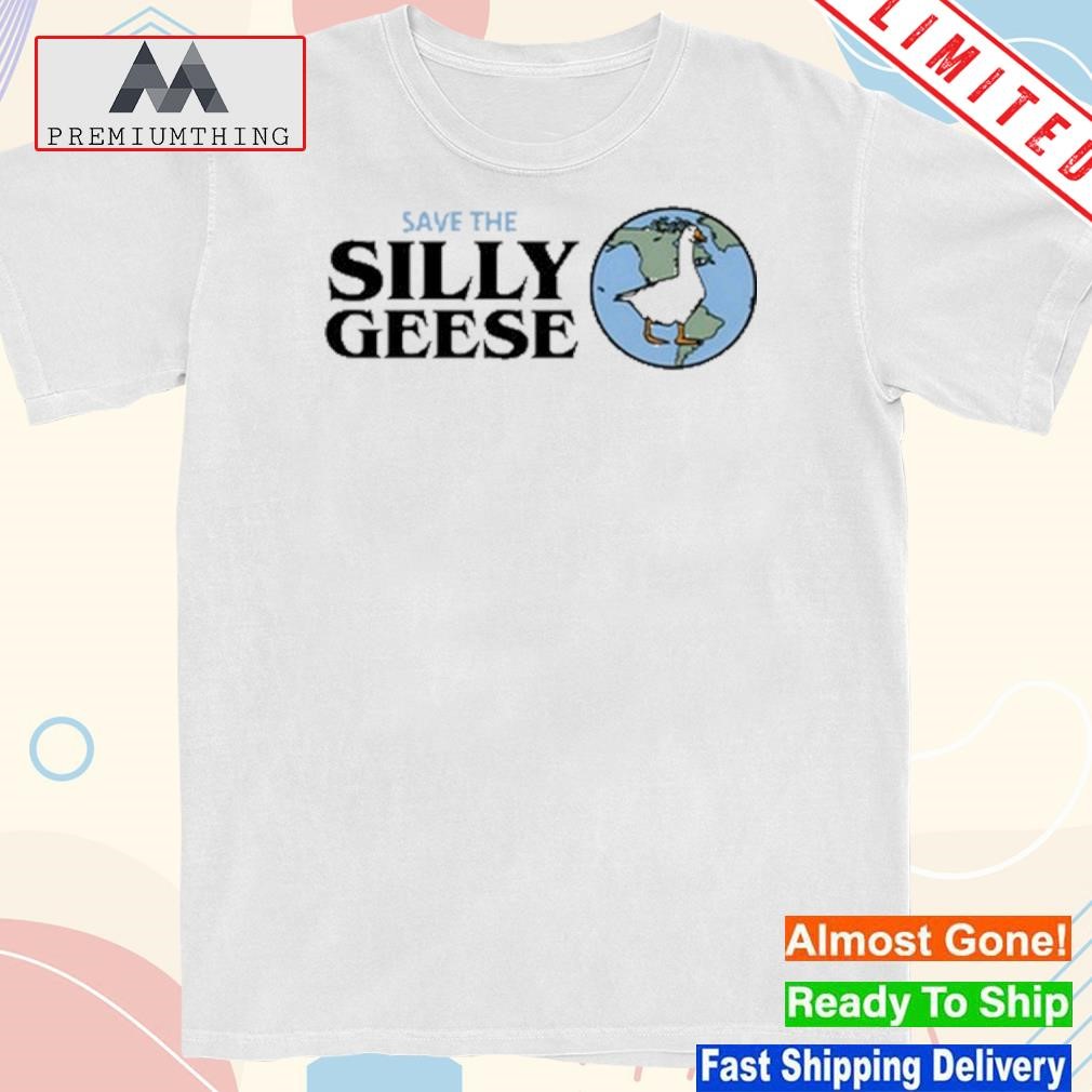 Save The Silly Geese T-Shirt