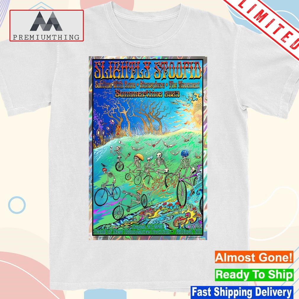 Slightly stoopid tour 2023 in gilford at bank of new hampshire pavilion august 24 poster shirt