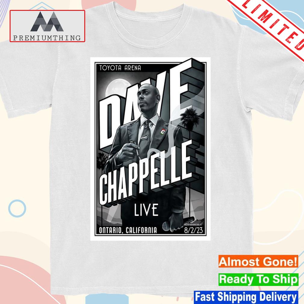 Design dave chappelle toyota arena ontario ca aug 2nd 2023 poster shirt