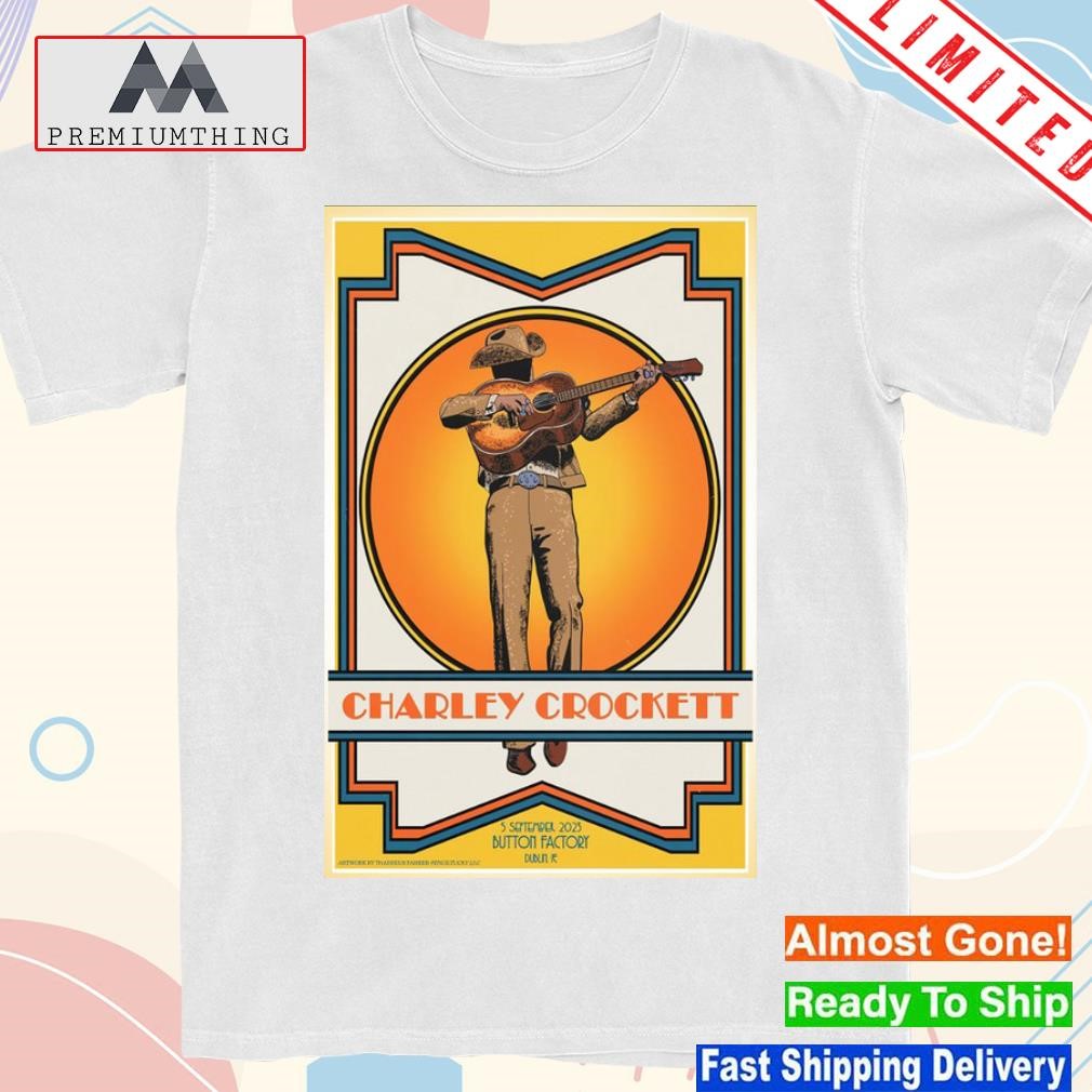 Charley crockett tour 2023 button factory dublin Ireland poster shirt