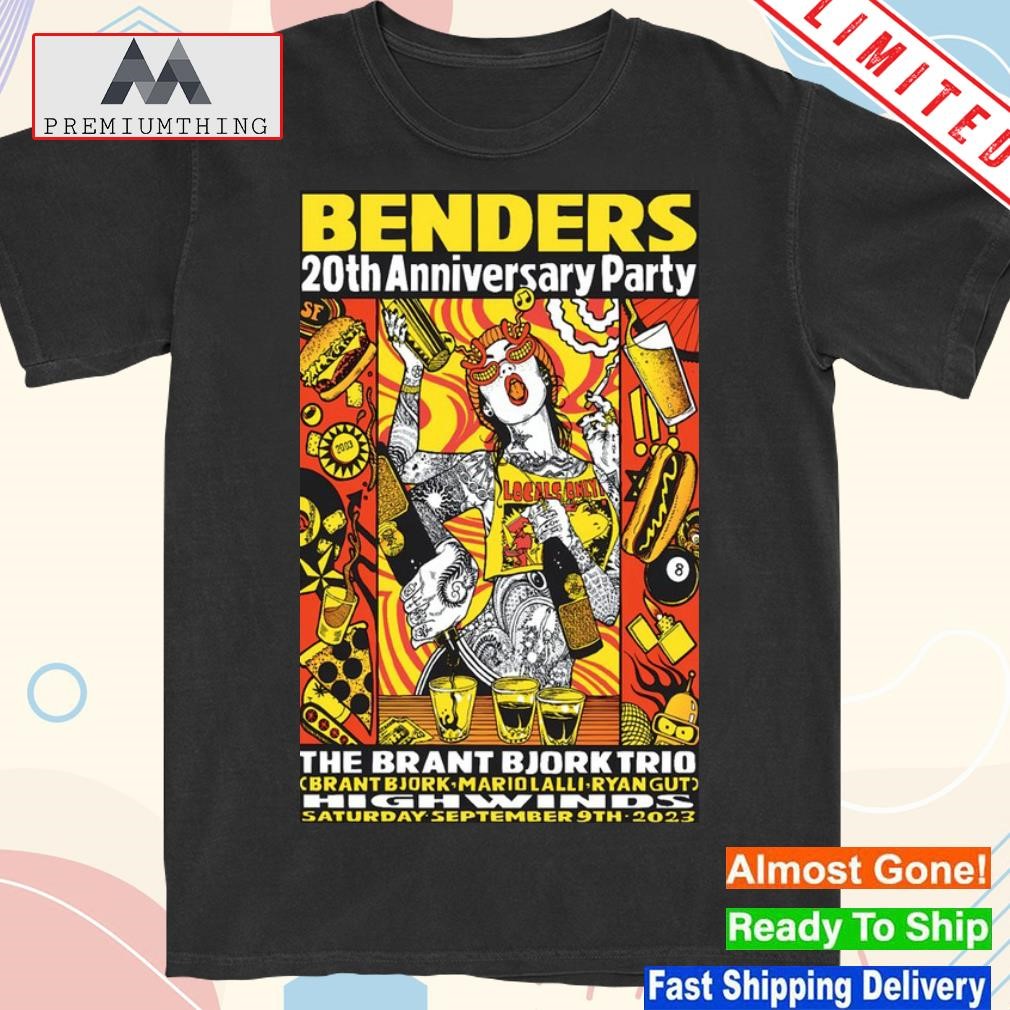Official bender 20th Anniversary Party The Brant Bjork Trio & Highwinds Sept 9, 2023 Poster shirt