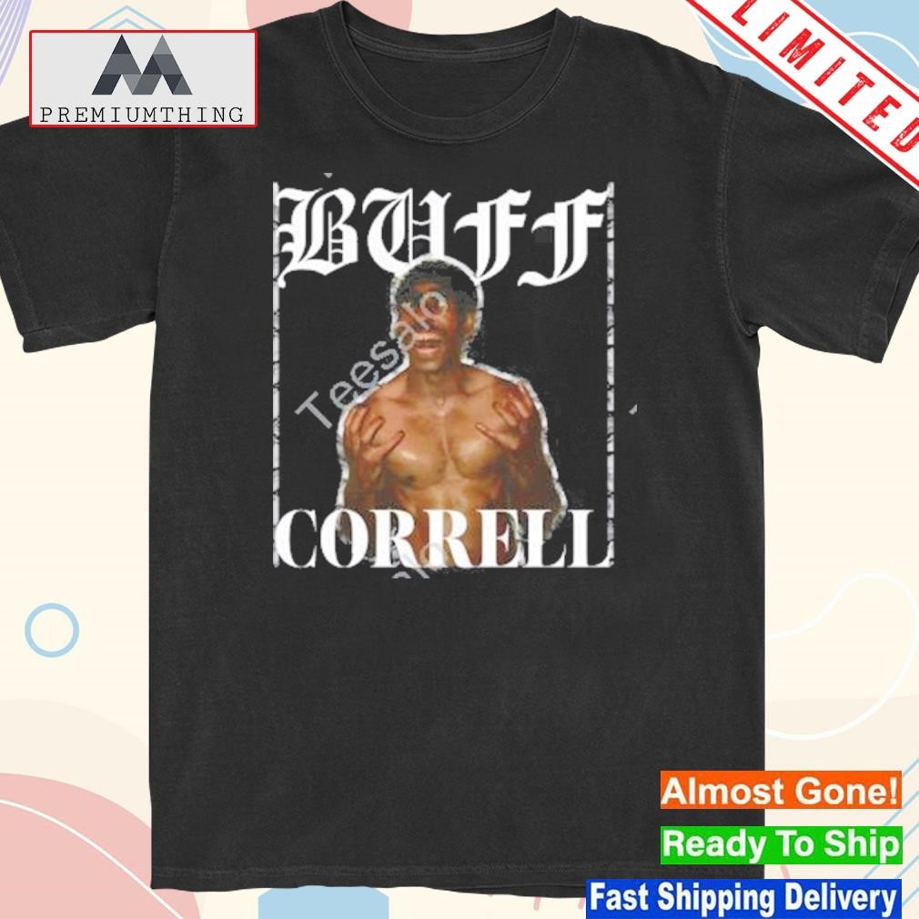 Official buff Correll In Full Color New Shirt
