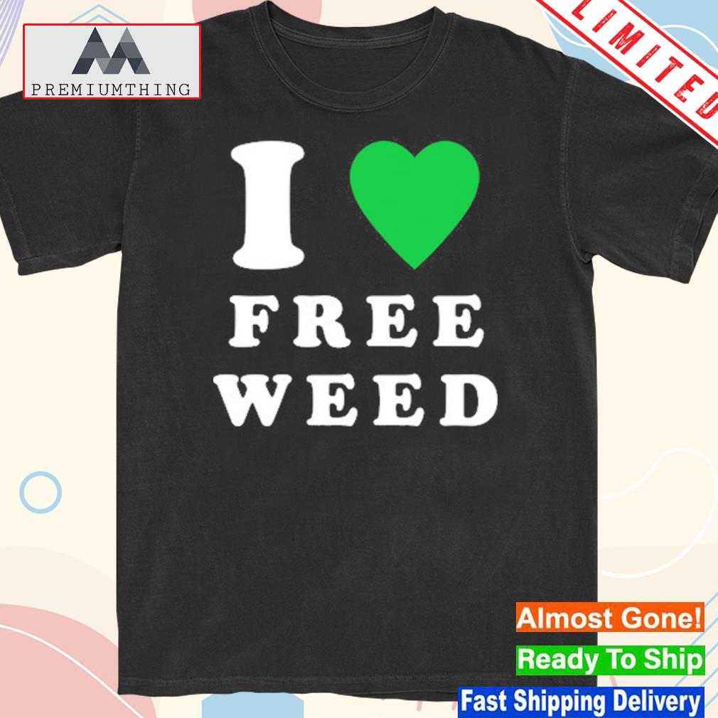 Official i Heart Free Weed T-Shirt