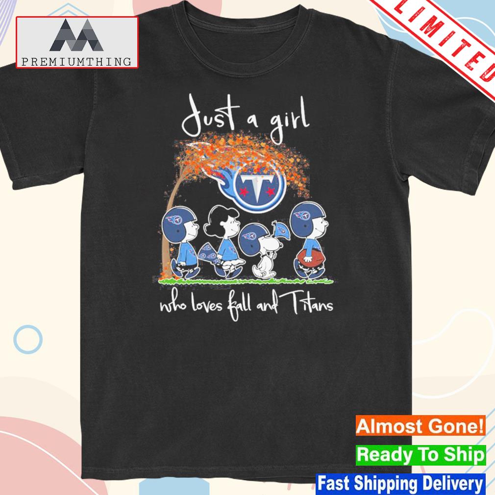 Official just A Girl Who Loves Fall And Titans Shirt