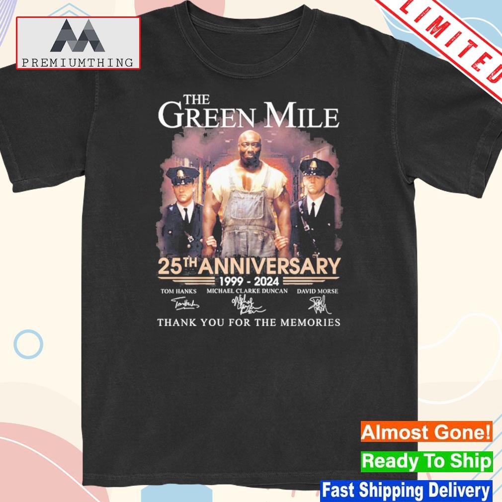 Official the Green Mile 25th Anniversary 1999 2023 Memories Shirt