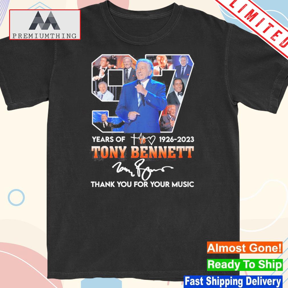 Official tony bennett 97 years of 1926 2023 shirt