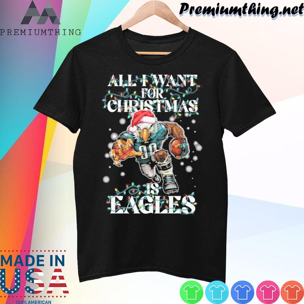 Design All I want for christmas is Philadelphia Eagles mascot titan hat santa christmas 2023 shirt