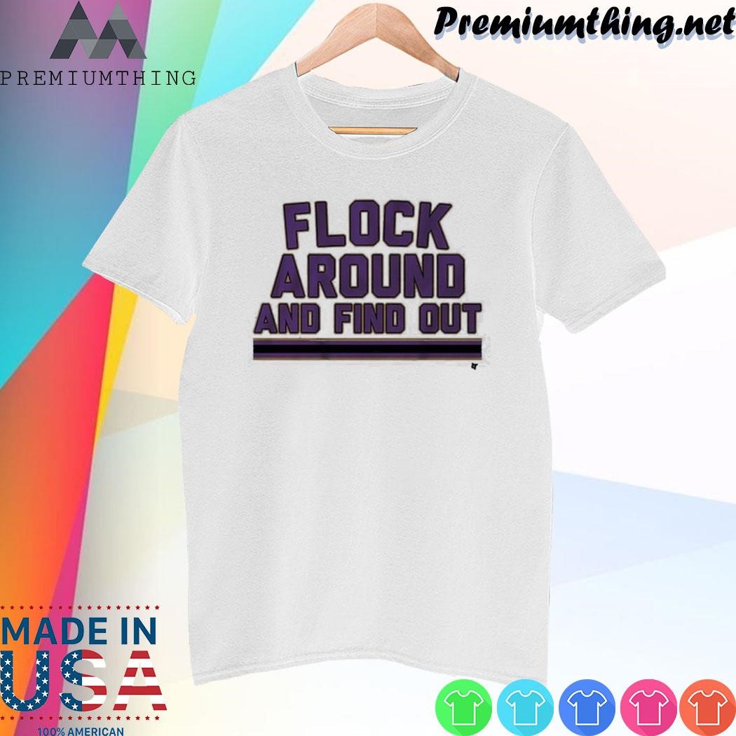 Design Breakingt Baltimore Flock Around And Find Out shirt