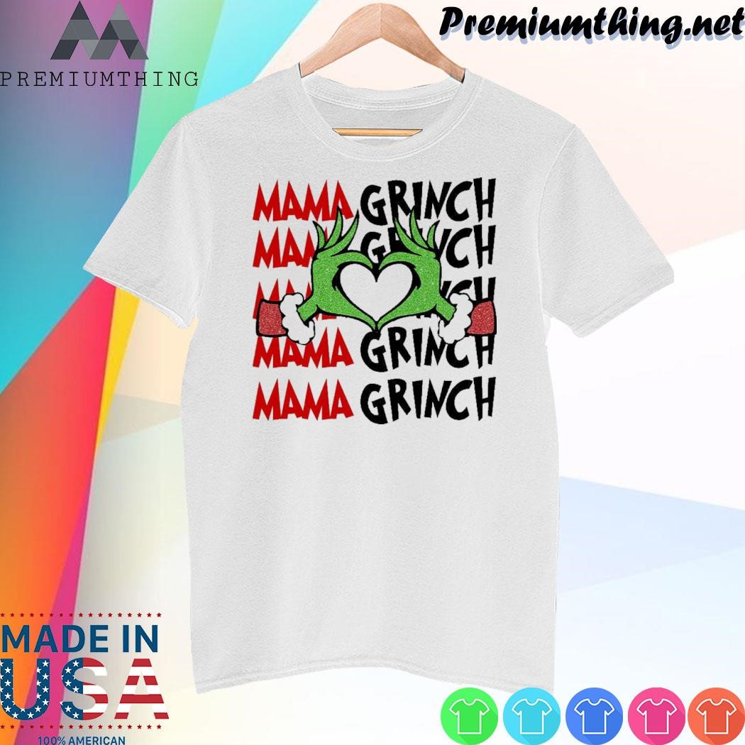Design Grinch santa love Mama Grinch Mama merry christmas shirt