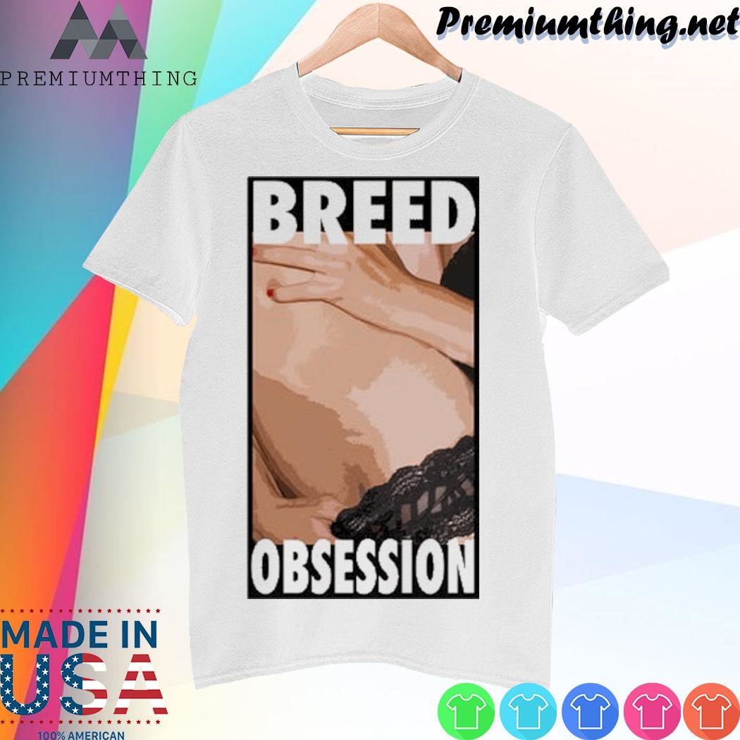 Design Gyroscope Breed Obsession shirt