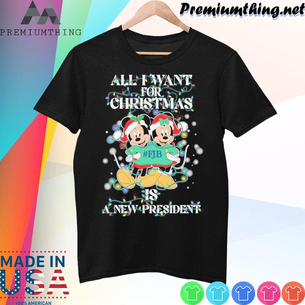 Design Mickey mouse and Minnie mouse hat santa all I want for christmas is a new president shirt