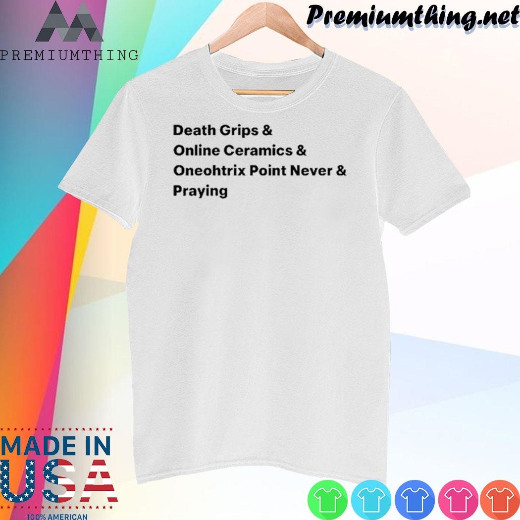 Design Mira Joyce Death Grips & Online Ceramics & Oneohtrix Point Never & Praying shirt