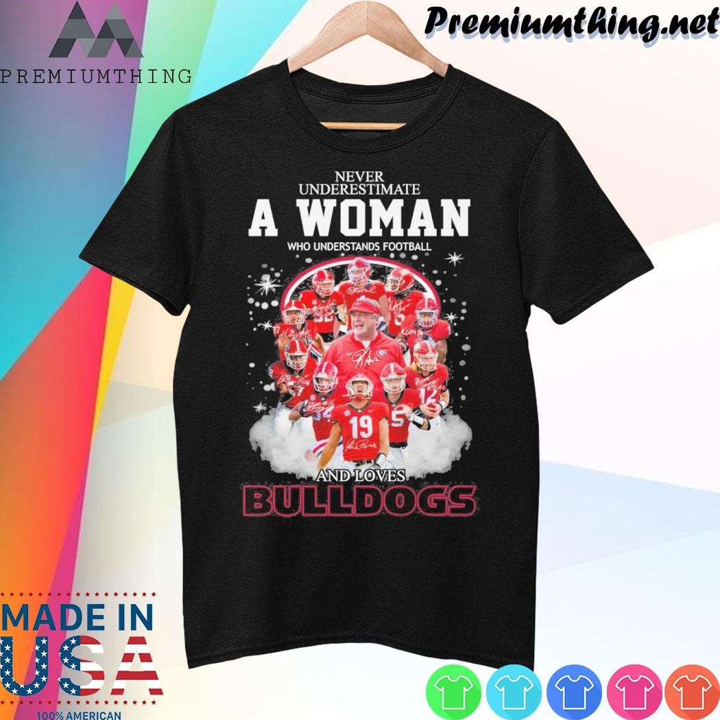 Design Never underestimate a woman who understands football and loves Bulldogs team player name signature shirt