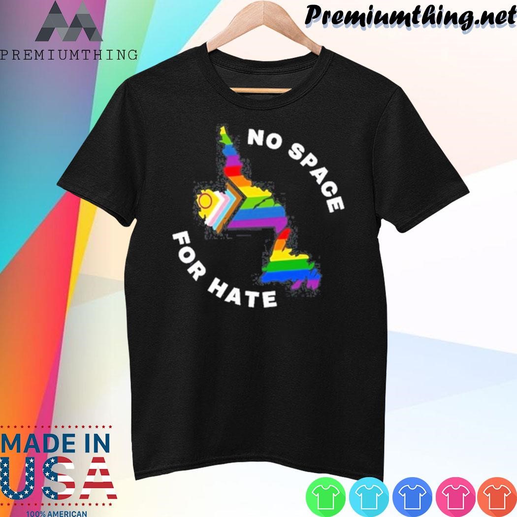 Design No Space For Hate Shirt