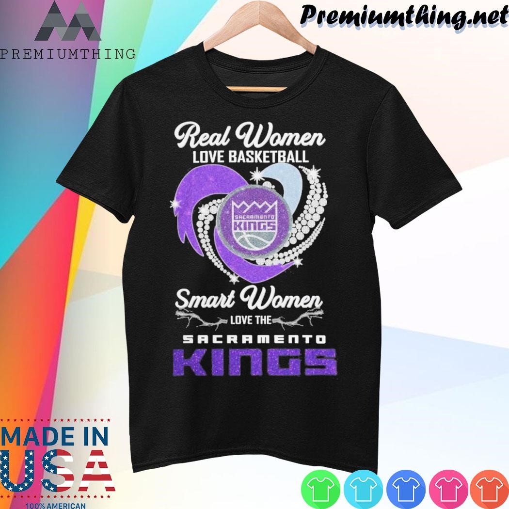 Design Real Women Love Basketball Smart Women Love The Sacramento Kings 2023 Shirt