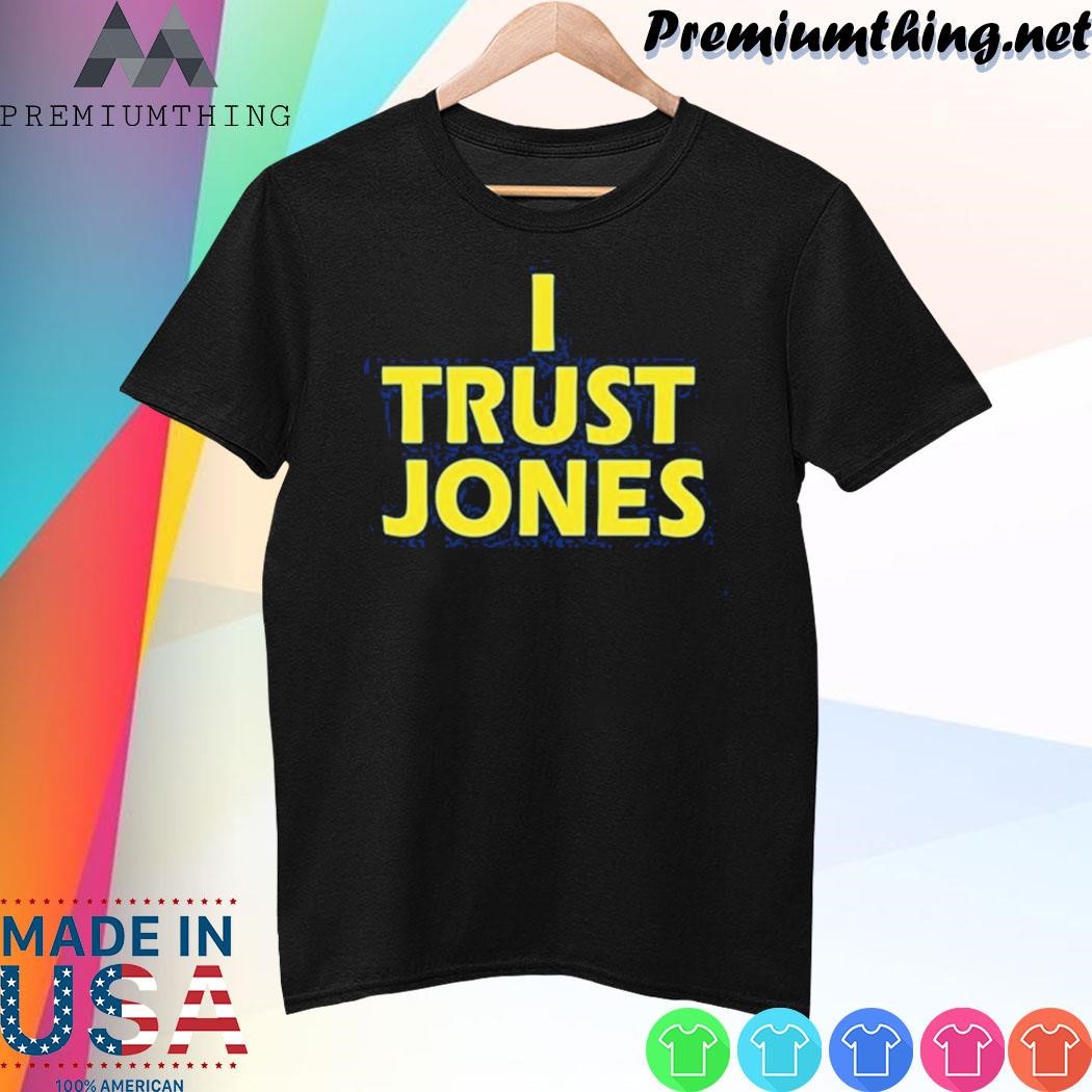 Design Sarah Bartel I Trust Jones shirt