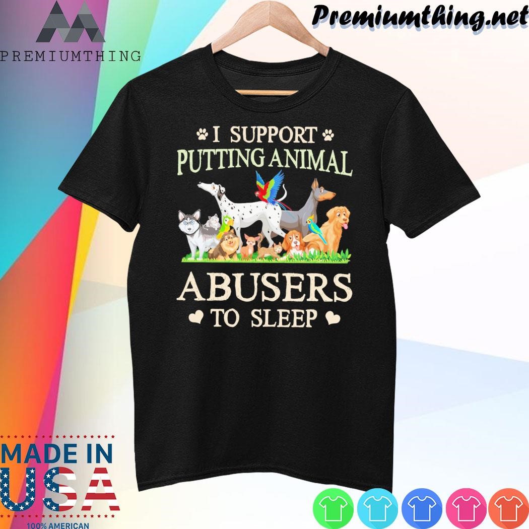 Design Sick Dogs And Cats Stock Illustration I support putting animal abusers to sleep shirt