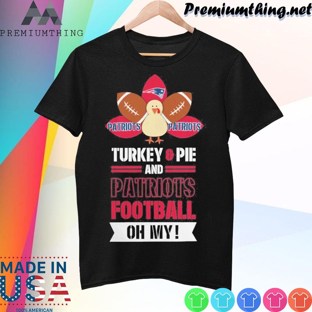 Design Thanksgiving Turkey And Pie New England Patriots Football Shirt