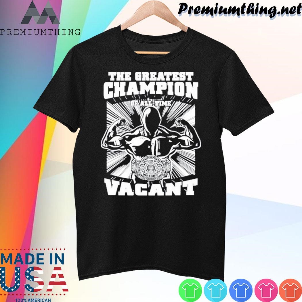 Design The Greatest Champion Of All Time Vagant Shirt